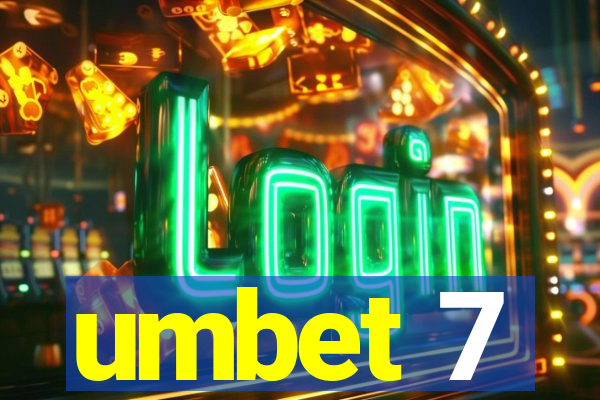 umbet 7